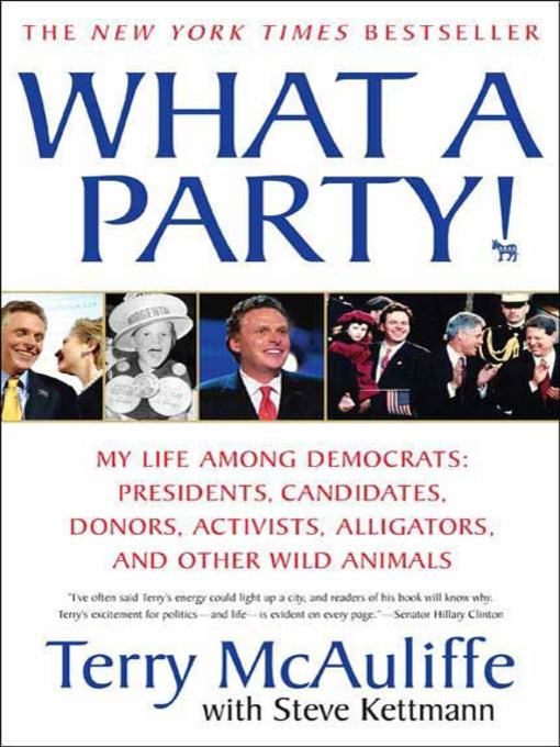 Title details for What a Party! by Terry McAuliffe - Wait list